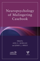 Neuropsychology of Malingering Casebook