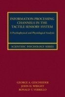 Information-Processing Channels in the Tactile Sensory System