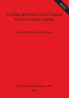 La Edad del Hierro en el Sistema Ibérico Central España