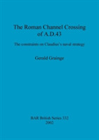 Roman Channel Crossing of A.D.43