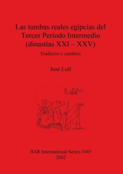 tumbas reales egipcias del Tercer Período Intermedio (dinastías XXI - XXV)