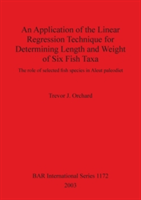 Application of the Linear Regression Technique for Determining Length and Weight of Six Fish Taxa