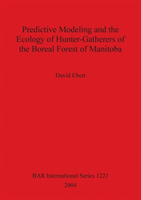 Predictive Modeling and the Ecology of Hunter-Gatherers of the Boreal Forest of Manitoba