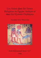 Astres dans les Textes Religieux en Égypte Antique et dans les Hymnes Orphiques