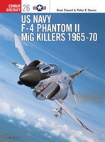 US Navy F-4 Phantom II MiG Killers 1965–70
