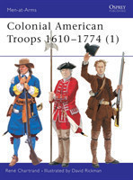Colonial American Troops 1610–1774 (1)