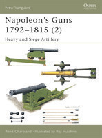 Napoleon's Guns 1792–1815 (2)