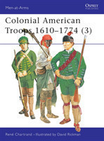 Colonial American Troops 1610–1774 (3)