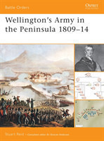 Wellington's Army in the Peninsula 1809–14