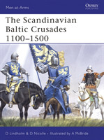 Scandinavian Baltic Crusades 1100–1500