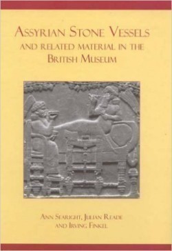Assyrian Stone Vessels and Related Material