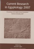 Current Research in Egyptology 8 (2007)