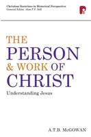 Person and Work of Christ: Understanding Jesus
