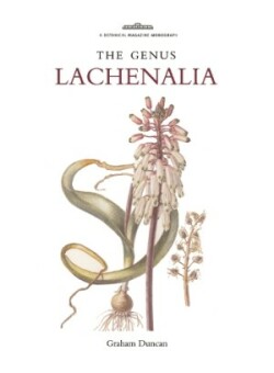 Botanical Magazine Monograph: The Genus Lachenalia