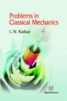Problems in Classical Mechanics