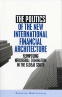 Politics of the New International Financial Architecture