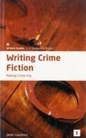 Writing Crime Fiction: Making Crime Pay