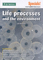 Secondary Specials!: Science- Life Processes and the Environment