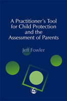 Practitioners' Tool for Child Protection and the Assessment of Parents