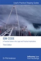 ISM Code: A Practical Guide to the Legal and Insurance Implications