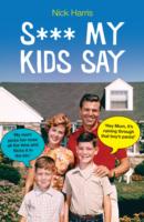 S*** My Kids Say