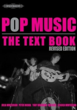 Pop Music: The Text Book, Revised Ed.