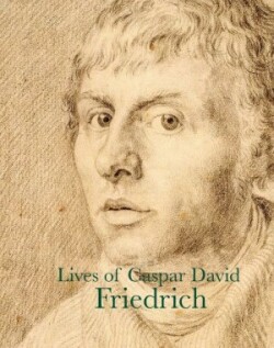 Lives of Caspar David Friedrich