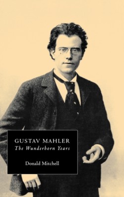 Gustav Mahler: The Wunderhorn Years