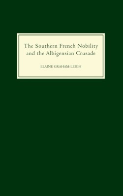 Southern French Nobility and the Albigensian Crusade