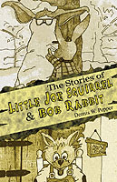 Stories of Little Joe Squirrel and Bob Rabbit
