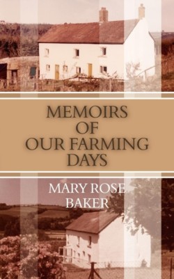 Memoirs of Our Farming Days