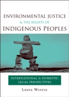 Environmental Justice and the Rights of Indigenous Peoples