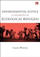 Environmental Justice and the Rights of Ecological Refugees