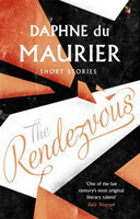 Du Maurier, Daphne - The Rendezvous And Other Stories
