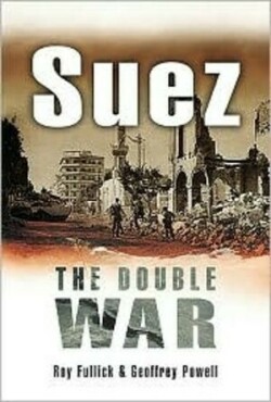Suez: the Double War