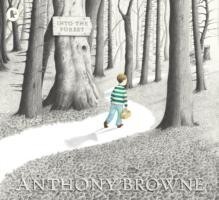 Browne, Anthony - Into the Forest