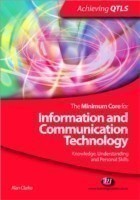 Minimum Core for Information and Communication Technology: Knowledge, Understanding and Personal Skills