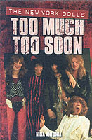 New York Dolls, The: Too Much Too Soon