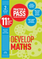 Practise & Pass 11+ Level Two: Develop Maths