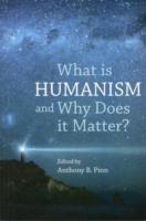 What is Humanism and Why Does it Matter?