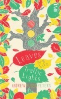 Leaves are Like Traffic Lights