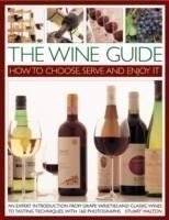 Wine Guide: How to Choose, Serve and Enjoy it