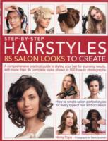Step-by-step Hairstyles: 85 Salon Looks to Create