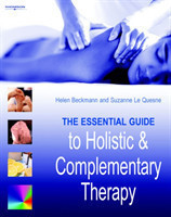 Essential Guide to Holistic and Complementary Therapy