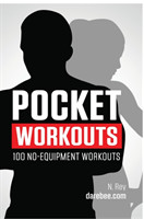 Pocket Workouts - 100 No-Equipment Darebee Workouts