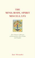 Mind, Body Spirit Miscellany