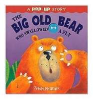 Big Old Bear Who Swallowed Fly