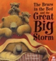 The Bears in Bed and Great Big Storm