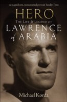 Hero: The Life and Legend of Lawrence of Arabia