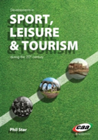 Developments in Sport, Leisure and Tourism During the 20th Century